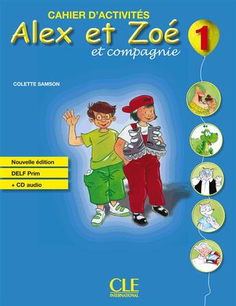 Couverture du livre « ALEX ET ZOE : français ; cahier d'activités ; niveau 1 » de Colette Samson aux éditions Cle International