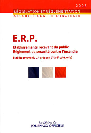 Couverture du livre « Etablissement recevant du public - reglement de securite contre l'incendie » de  aux éditions Direction Des Journaux Officiels