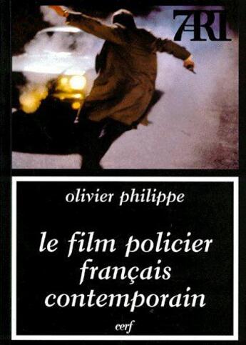 Couverture du livre « Le film policier français contemporain » de Philippe O aux éditions Cerf