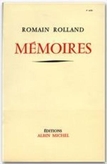 Couverture du livre « Mémoires » de Romain Rolland aux éditions Albin Michel