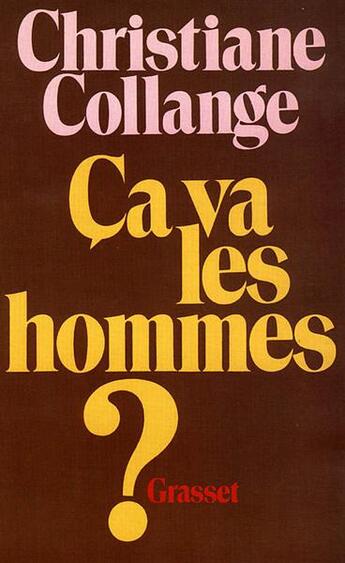 Couverture du livre « Ca va les hommes ? » de Christiane Collange aux éditions Grasset