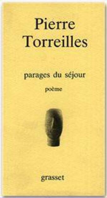 Couverture du livre « Parages du séjour » de Pierre Torreilles aux éditions Grasset