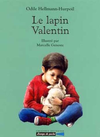 Couverture du livre « Le lapin valentin » de Hellmann-Hurpoil O. aux éditions Grasset Jeunesse