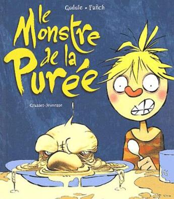 Couverture du livre « Le monstre de la puree » de Gudule aux éditions Grasset Jeunesse