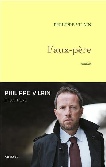 Couverture du livre « Faux-père » de Vilain-P aux éditions Grasset