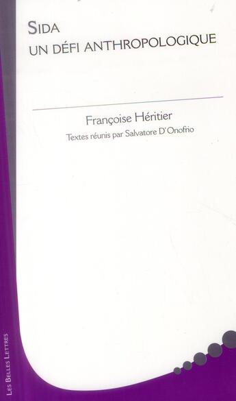 Couverture du livre « Sida, un défi anthropologique » de Francoise Heritier aux éditions Belles Lettres