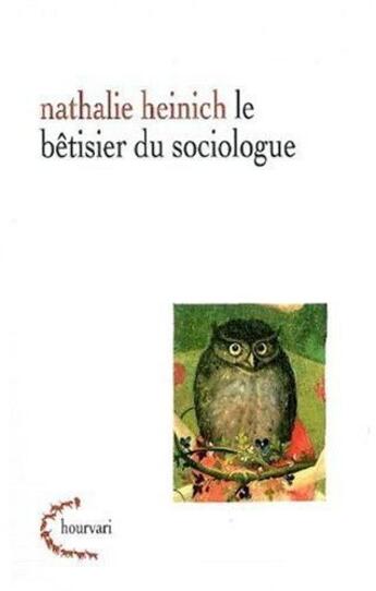 Couverture du livre « Le bêtisier du sociologue » de Nathalie Heinich aux éditions Klincksieck