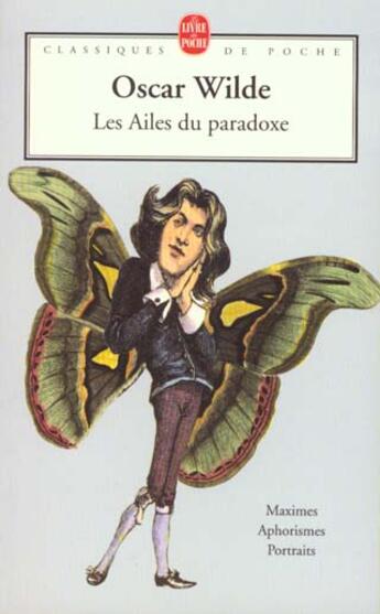 Couverture du livre « Les ailes du paradoxe » de Wilde-O aux éditions Le Livre De Poche