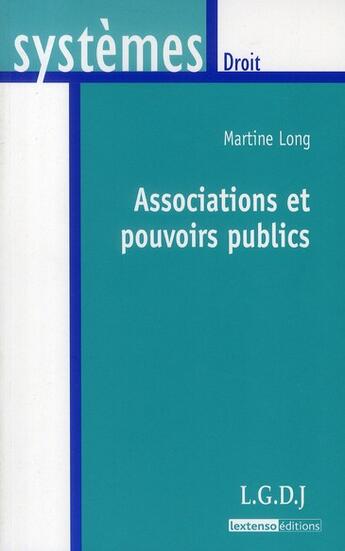 Couverture du livre « Les associations et le secteur public » de Martine Long aux éditions Lgdj