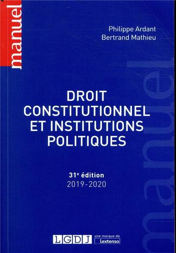 Couverture du livre « Droit constitutionnel et institutions politiques » de Philippe Ardant et Bertrand Mathieu aux éditions Lgdj