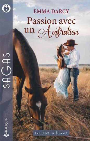 Couverture du livre « Passion avec un Australien : sous le charme d'un King, ennemis passionnés, comme le feu sous la glace » de Emma Darcy aux éditions Harlequin