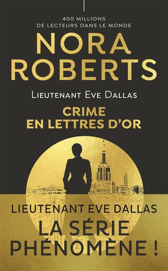 Couverture du livre « Lieutenant Eve Dallas Tome 50 : crime en lettres d'or » de Nora Roberts aux éditions J'ai Lu