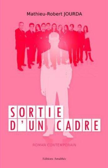 Couverture du livre « Sortie d'un cadre » de Jourda aux éditions Amalthee