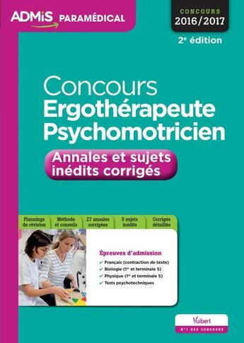 Couverture du livre « Concours ergothérapeute et psychomotricien ; annales et sujets inédits corrigés (concours 2016/2017) » de Rafael De Guevara aux éditions Vuibert