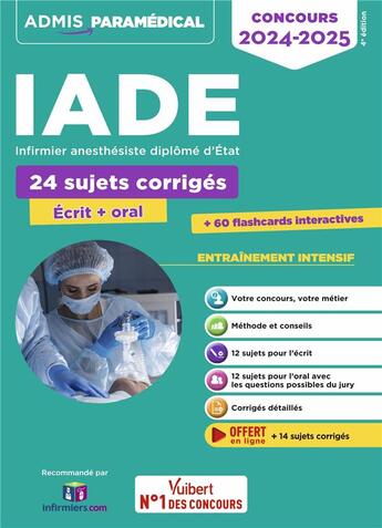 Couverture du livre « Concours IADE : 24 sujets corrigés (écrit et oral) ; concours 2023-2024 ; infirmier anesthesiste diplôme d'Etat » de Mathieu Besselievre et Guillaume Houzet aux éditions Vuibert