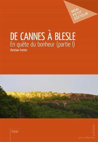 Couverture du livre « De Cannes à Blesle » de Christian Frattini aux éditions Mon Petit Editeur