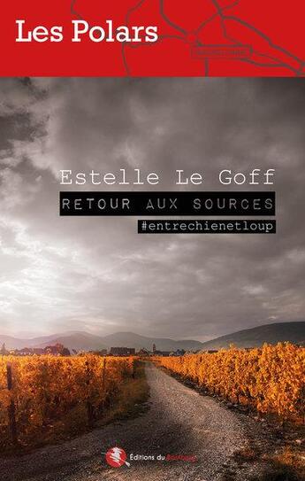 Couverture du livre « Retour aux sources : #entrechienetloup » de Le Goff Estelle aux éditions Bastberg