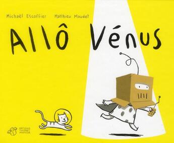 Couverture du livre « Allô Vénus » de Michael Escoffier et Matthieu Maudet aux éditions Thierry Magnier