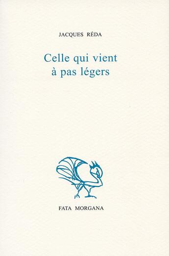 Couverture du livre « Celle qui vient à pas légers » de Jacques Reda aux éditions Fata Morgana