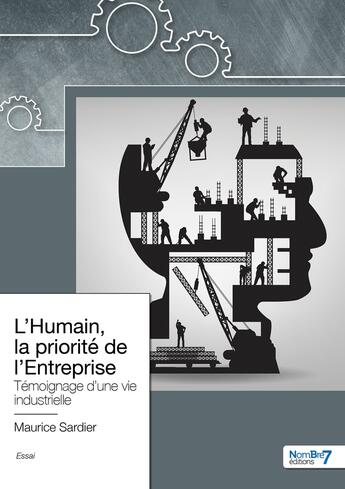 Couverture du livre « L'humain, la priorité de l'entreprise » de Maurice Sardier aux éditions Nombre 7