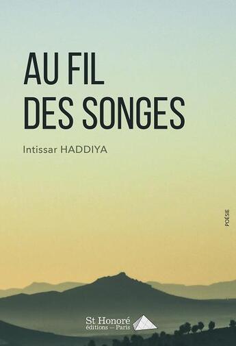 Couverture du livre « Au fil des songes » de Intissar Haddiya aux éditions Saint Honore Editions