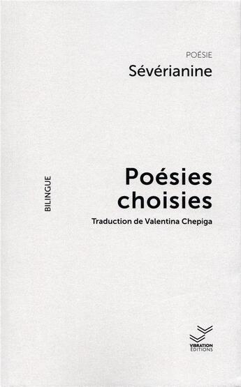 Couverture du livre « Sévérianine - Poésies choisies : poésie bilingue » de Severianine aux éditions Vibration