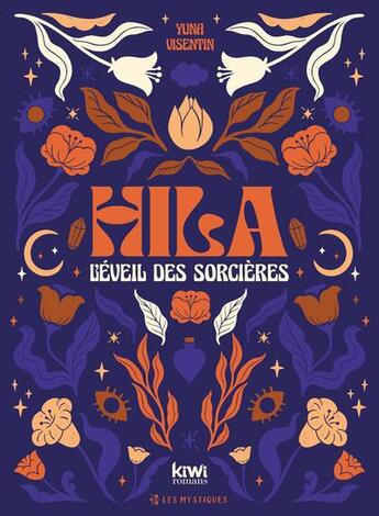Couverture du livre « Hila : l'éveil des sorcières » de Yuna Visentin aux éditions Kiwi Romans