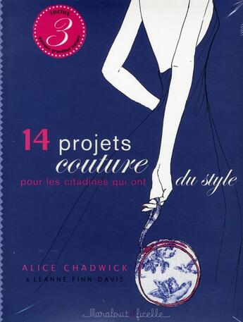 Couverture du livre « 14 projets couture pour les citadines qui ont du style » de Leanne Finn-Davis et Alice Chadwick aux éditions Marabout