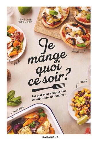 Couverture du livre « Je mange quoi ce soir ? » de  aux éditions Marabout