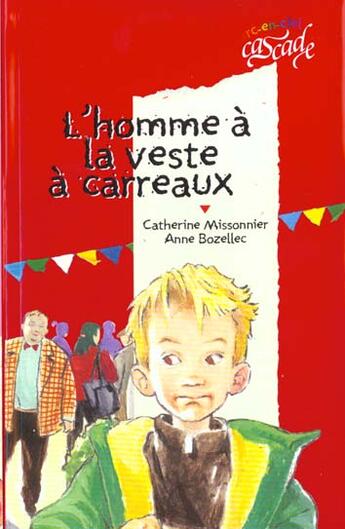 Couverture du livre « L'homme à la veste à carreaux » de Anne Bozellec et Catherine Missonnier aux éditions Rageot