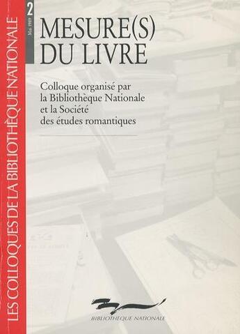 Couverture du livre « Les colloques Tome 2 : mesure(s) du livre » de Vaillant aux éditions Bnf Editions