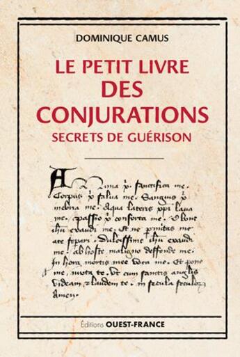 Couverture du livre « Le petit livre des conjurations » de Dominique Camus aux éditions Ouest France