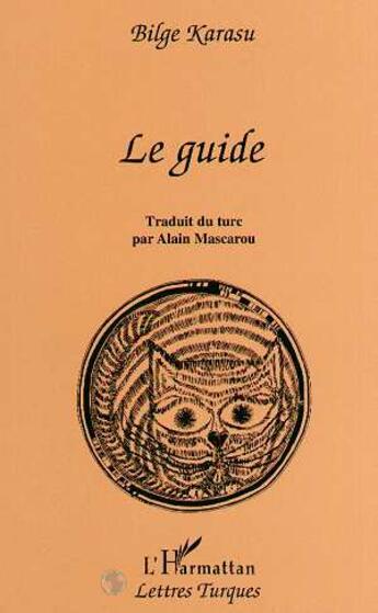 Couverture du livre « Le guide » de Bilge Karasu aux éditions L'harmattan