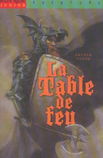 Couverture du livre « La Table De Feu » de Arthur Ténor aux éditions Milan