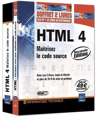 Couverture du livre « Html 4 ; coffret 2 livres ; maitrisez le code source » de Luc Van Lancker aux éditions Eni