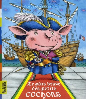 Couverture du livre « Le plus brave des petits cochons » de Vinitchouk Y aux éditions Bayard Jeunesse