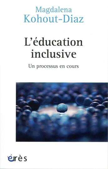 Couverture du livre « Éducation inclusive » de Magdalena Kohout-Diaz aux éditions Eres