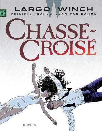 Couverture du livre « Largo Winch Tome 19 : chassé-croisé » de Jean Van Hamme et Philippe Francq aux éditions Dupuis