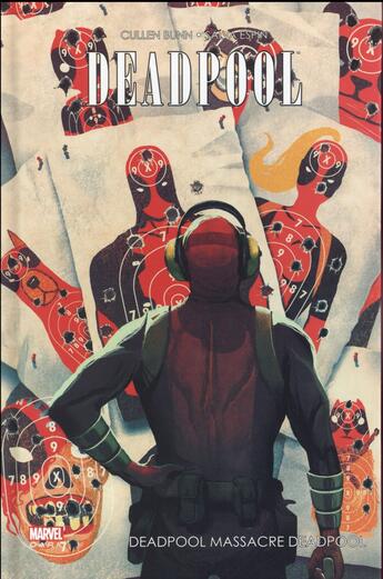 Couverture du livre « Deadpool massacre Deadpool » de Cullen Bunn et Salvador Espin aux éditions Panini