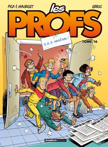 Couverture du livre « Les profs Tome 16 : 1, 2, 3 rentrée ! » de Erroc et Pica aux éditions Bamboo