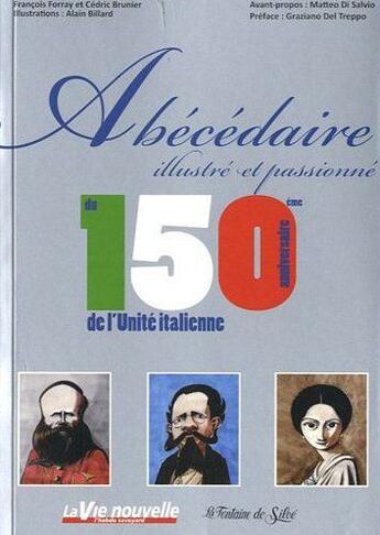 Couverture du livre « Abécédaire illustré et passionné du 150ème anniversaire de l'unité italienne » de  aux éditions La Fontaine De Siloe