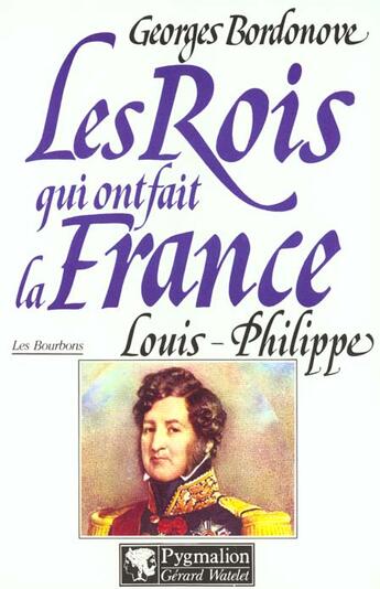 Couverture du livre « Louis-philippe br » de Georges Bordonove aux éditions Pygmalion