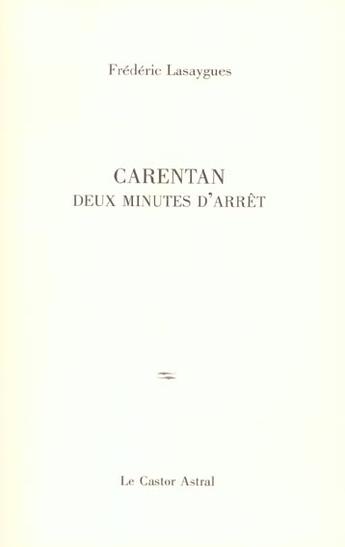 Couverture du livre « Carentan Deux Minutes D'Arret » de Frederic Lasaygues aux éditions Castor Astral