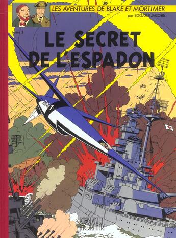 Couverture du livre « Blake et Mortimer Tome 3 : le secret de l'Espadon Tome 3 » de Edgar Pierre Jacobs aux éditions Blake Et Mortimer