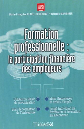 Couverture du livre « Formation professionnelle la participation financiere des employeurs » de Clavel aux éditions Liaisons