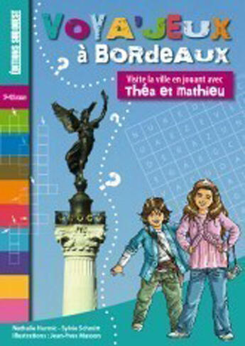 Couverture du livre « Voya-jeux dans Bordeaux » de Schmitt-Hurmic-Masso aux éditions Sud Ouest Editions