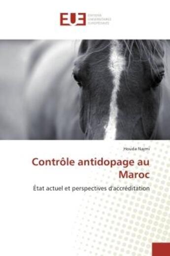 Couverture du livre « Controle antidopage au maroc - etat actuel et perspectives d'accreditation » de Najmi Houda aux éditions Editions Universitaires Europeennes