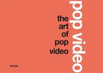 Couverture du livre « The art of pop video » de Mak Koln/Cologne aux éditions Distanz