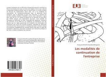 Couverture du livre « Les modalités de continuation de l'entreprise » de Françoise Mireille Essamba Mengomo aux éditions Editions Universitaires Europeennes