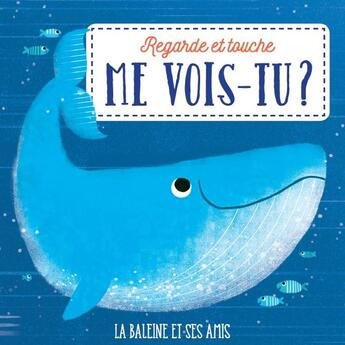 Couverture du livre « La baleine et ses amis » de  aux éditions Editions Tam Tam